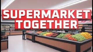 Supermarket Together... I LOVE minimum wage