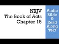 Acts 15 - NKJV (Audio Bible & Text)