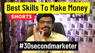 Best Skills To Learn To Make Money #30secondmarketer #makemoneyonline #shorts