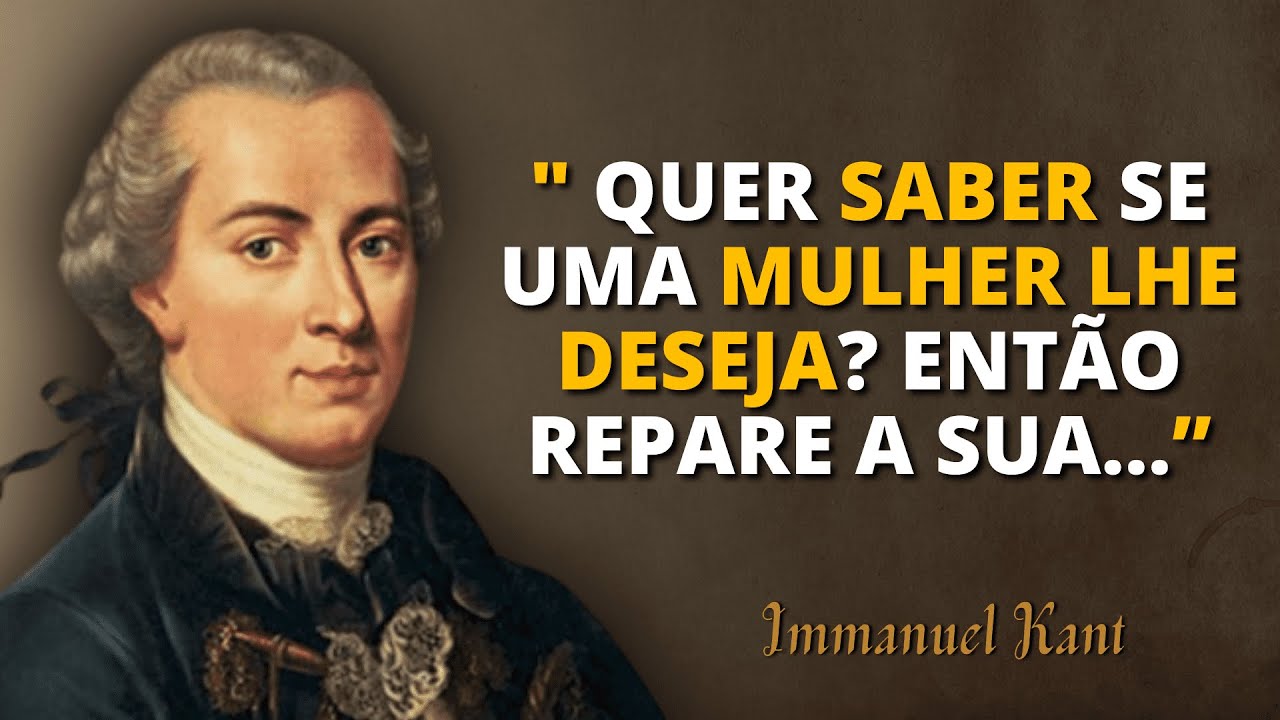 Immanuel Kant | 40 Citações, Frases Ditas Sobre Natureza, ética E Vida ...