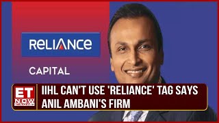 Reliance Capital Acquisition 'Reliance' Tag Debate: Anil Ambani's Firm Moves NCLT Against IIHL