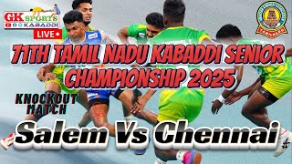 Salem Vs Chennai | 71st Tamil Nadu Kabaddi Senior Championship 2025 Salem | #Live