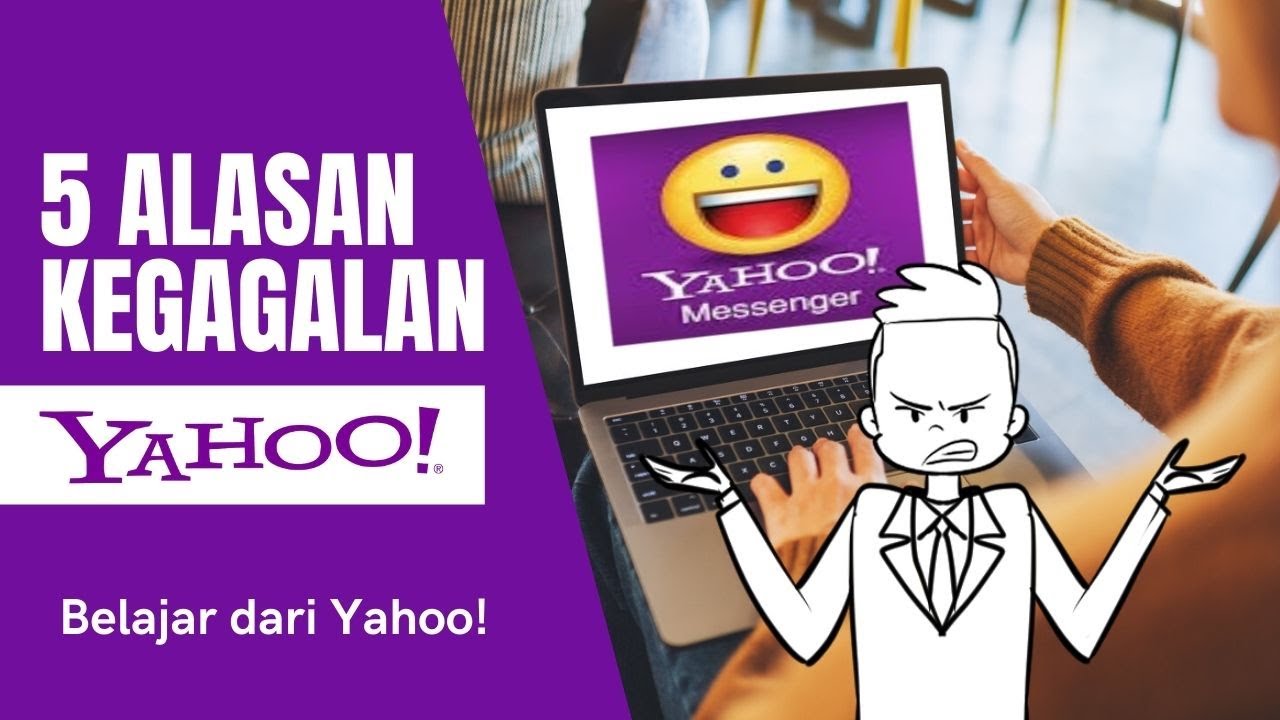 Kenapa Yahoo Bangkrut ? Belajar Dari Kegagalan Perusahaan Besar Yahoo ...