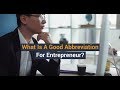 What Is A Good Abbreviation For Entrepreneur? || The Gritti Fund