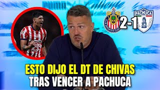 🚨ENTÉRATE: Esto dijo el DT de Chivas, tras vencer a Pachuca