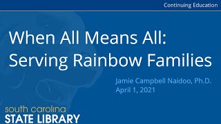 When All means All: Serving Rainbow Families (CC)