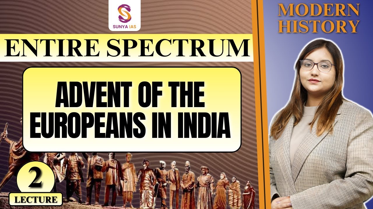 L2 | Advent Of The Europeans In India | Spectrum Daily Lecture Series ...