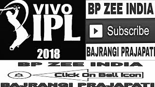 IPL 2018 Live Broadcaster TV Channel List in India ||by BP ZEE INDIA ||