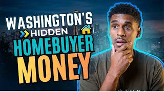 Washington State's Hidden Homebuyer Grants | Over $76K Available
