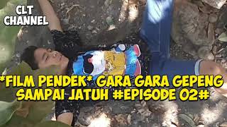 *FILM PENDEK* EPISODE 02*  #CELATU#