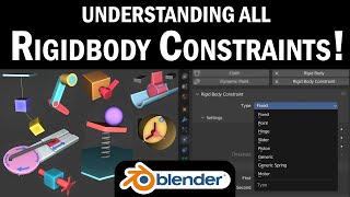 Blender Physics 101: Understanding All Rigidbody Constraints!