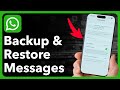 How To Backup And Restore WhatsApp Messages On iPhone