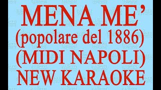 Mena me'! - Midi Napoli - New Karaoke - Antologia della canzone napoletana