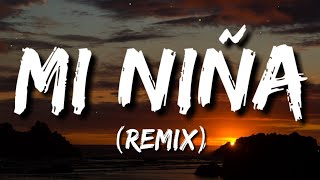 Wisin, Myke Towers, Maluma - Mi Niña Remix (Letra/Lyrics) ft. Anitta, Los Legendarios