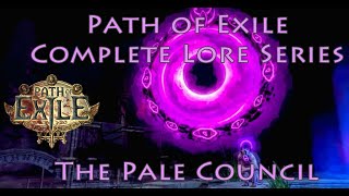 PoE Complete Lore Series: The Pale Council (Prophecy League)