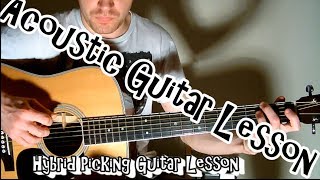 Acoustic Guitar Lesson -  Hybrid Picking Guitar Lesson Technique - Slow Example and Tab