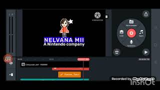 Nelvana Mii logo remake part 2 SpeedRun Kinemaster @WAGDNH2025