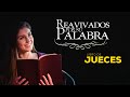 Reavivados por Su Palabra - Jueces 2