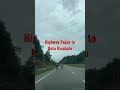 Pan Borneo Papar to Kota Kinabalu #sabah #malaysia #shortvideo