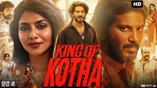 King of Kotha Full Movie In Hindi Dubbed | Dulquer Salmaan | Aishwarya Lekshmi | Review \u0026 Facts