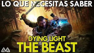 EVERYTHING you NEED to know about Dying Light THE BEAST!
