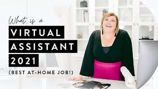 What is a Virtual Assistant 2021? (Best At-Home Job!)