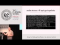 GoRuCo 2014 - How to Debug Anything by James Golick