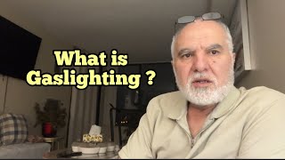 Signs of Gaslighting, What is Gaslighting?