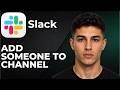How to Add Someone to a Channel in Slack 2026 Step by Step Beginner Tutorial