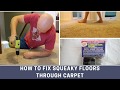 How to DIY fix squeaky floors through carpet (without removing carpet)