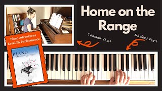 Home on the Range 🎹 with Teacher Duet [PLAY-ALONG] (Piano Adventures 2A Performance)