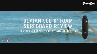 Decathlon Olaian 6'0 Foam Surfboard Test