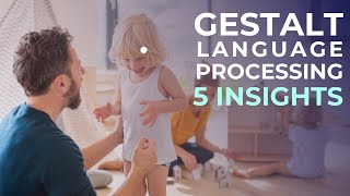 Is Your Child a Gestalt Language Processor?