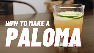 How to make a Paloma cocktail - Locked Down \u0026 Loaded: Ep 6