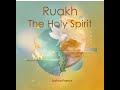 Ruakh – The Holy Spirit