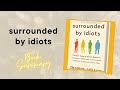 Surrounded by Idiots by Thomas Erikson Book Summary