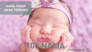 100 NAMA ANAK BARU DAN ARTINYA