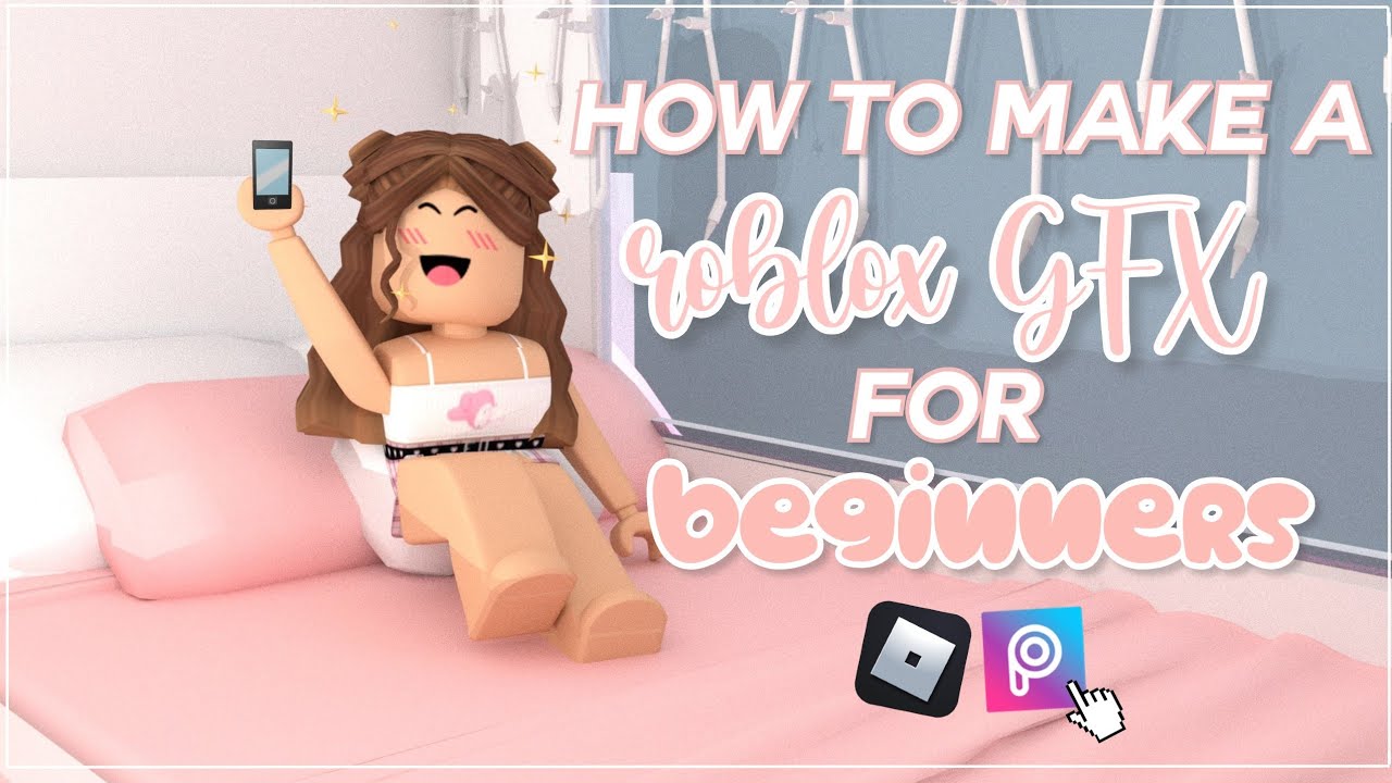 HOW TO MAKE ROBLOX GFX FOR BEGINNERS! | MOBILE VERSION - YouTube