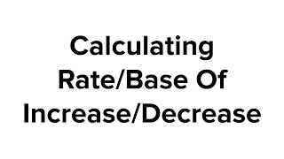 Financial Math: Finding Rate Or Base In Increase Or Decrease Of An Item
