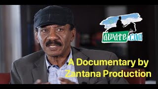 Documentary - awate.com: The Journey - ዓዋተ: እቲ ጉዕዞ- عواتي: المسيرة