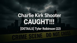 Timeline Of Tyler Robinson S Arrest In Charlie Kirk Shooting Full Mp3