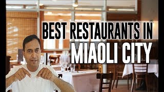 Best Restaurants and Places to Eat in Miaoli City, Taiwan