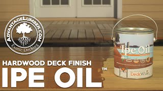 Hardwood Deck Finish - Ipe Oil™ Benefits