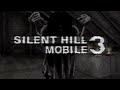 Silent Hill Mobile 3 - (No Commentary)