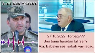 28.10.22: Babək Səmidlinin səsini yayan bəlli oldu. Bu da sübut!