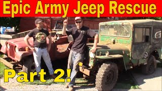 Epic Willys Army Jeep Rescue!  Part 2