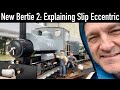 Victoria BC: 2. Explaining Slip Eccentric Valve Gear - Using my Brand New RH Bertie (Please Sub)