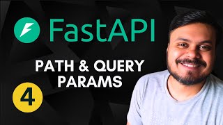 Path & Query Params in FastAPI | Video 4 | CampusX