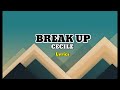 Cecile_Break up_Lyrics_Between The Lines Riddim_SPUNK KE