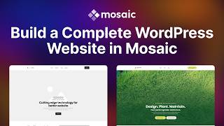 Build a Complete WordPress Website in Mosaic | Blank Theme Tutorial